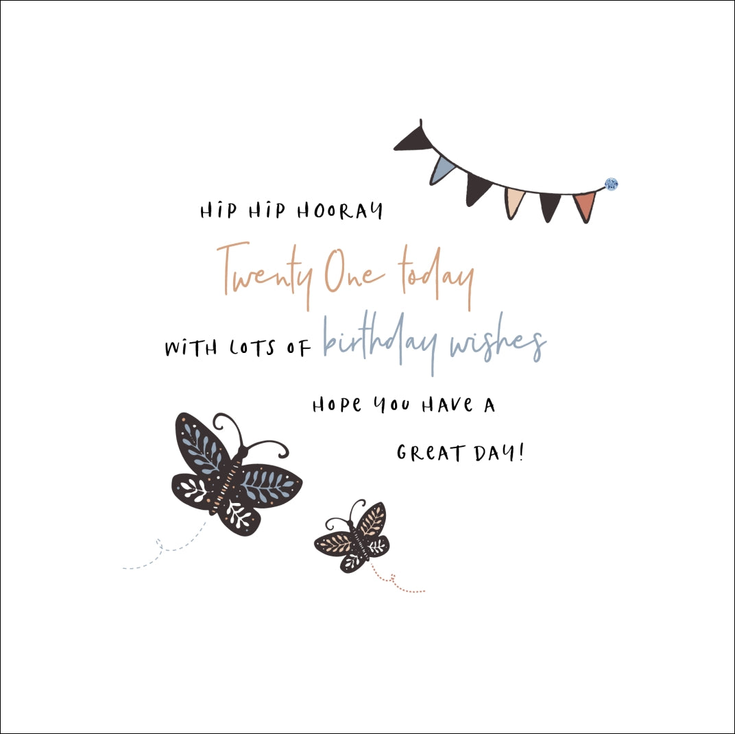 Age 21 - Hip hip hooray twenty one today