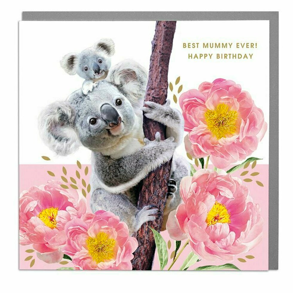 Best Mummy Ever Happy Birthday - Koalas