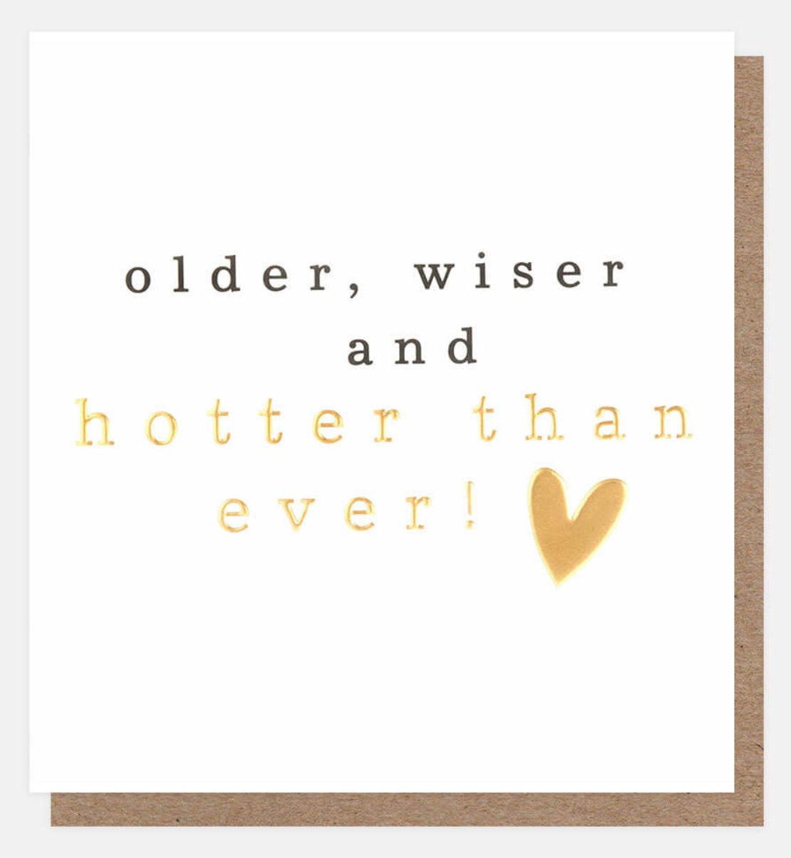 Older Wiser Hotter