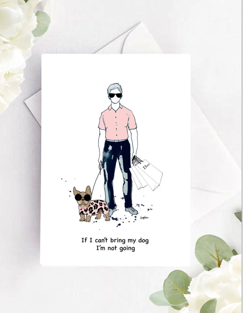 IF I CANT BRING MY DOG!
