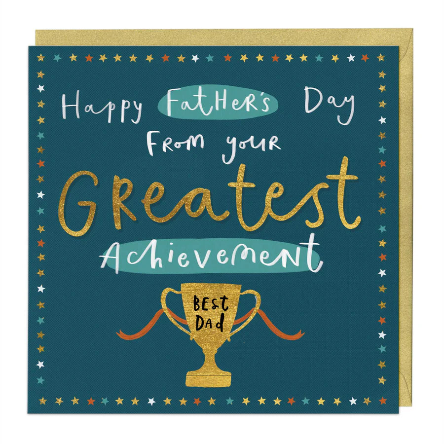 Father's Day, From Your Greatest Achievement