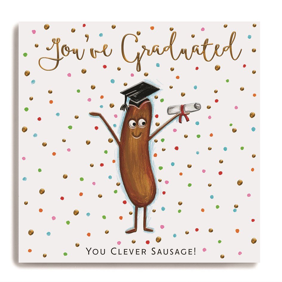 You’ve Graduated