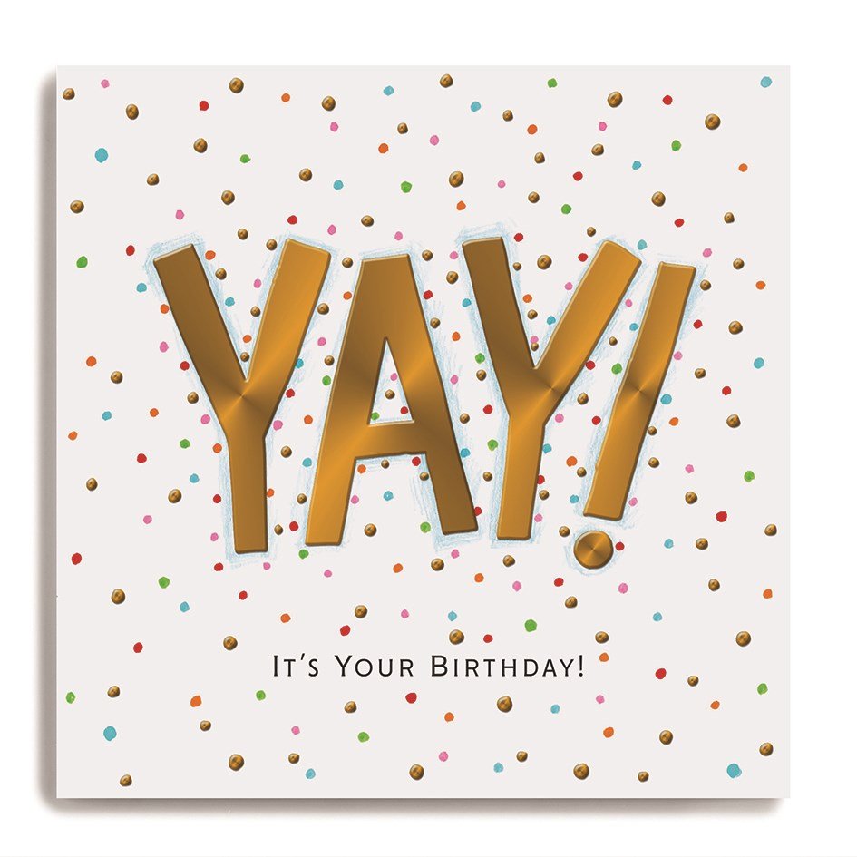 YAY it’s your BIrthday
