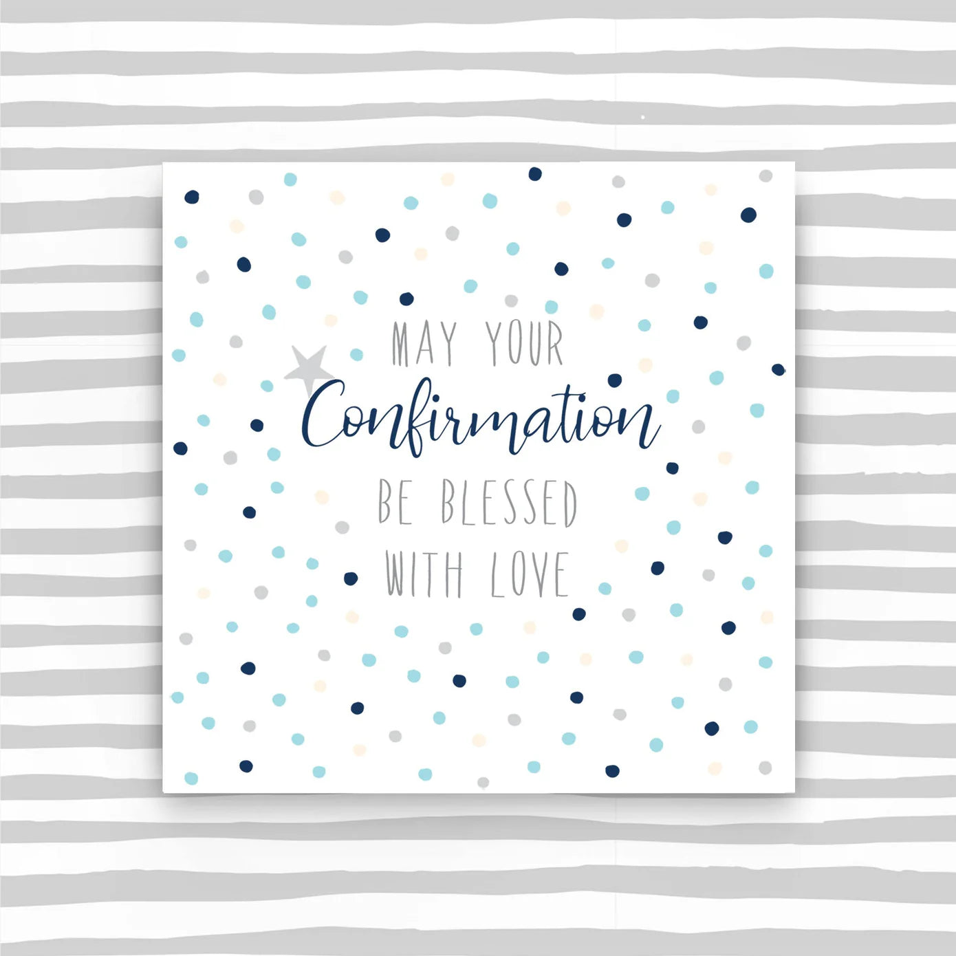 May Your Confirmation Be Blessed With Love