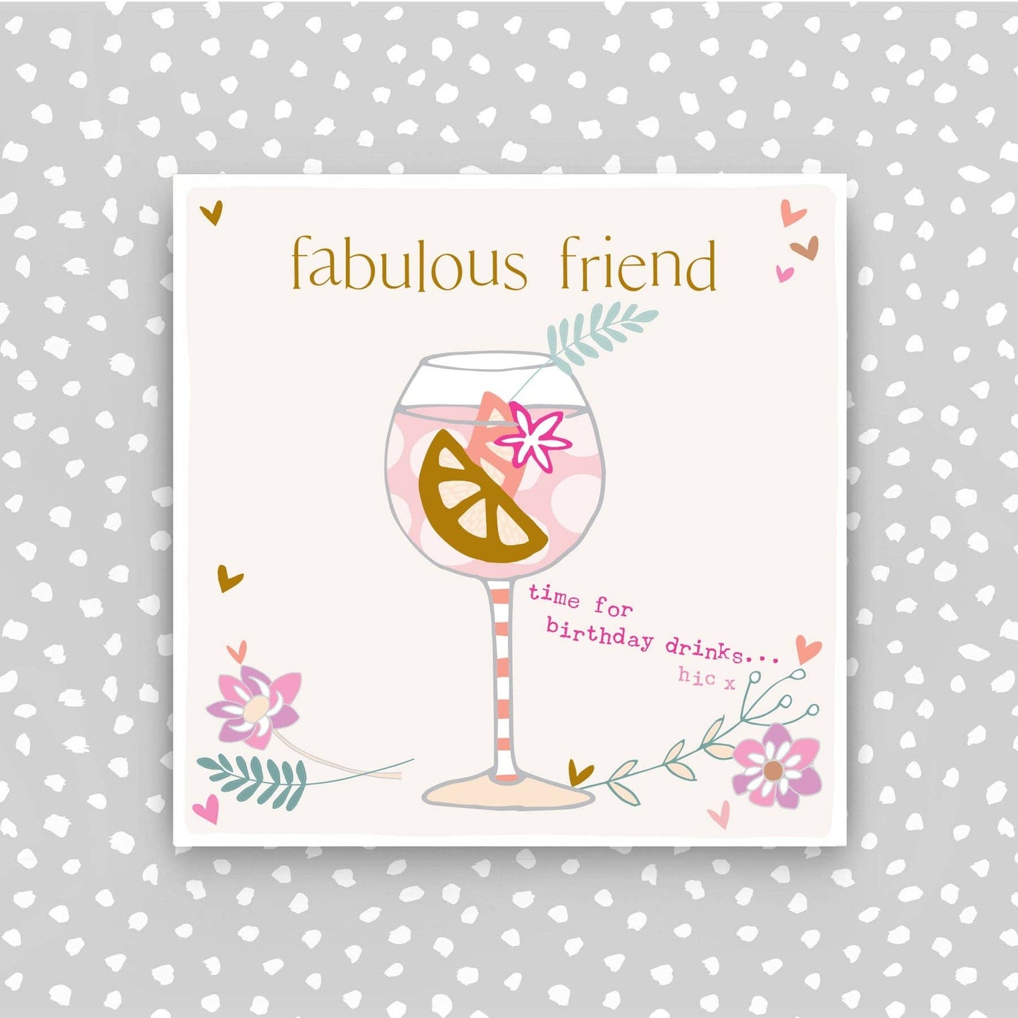 Fabulous Friend - time for birthday drinks