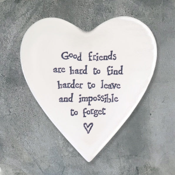Porcelain Coaster Good Friends are Hard to Find