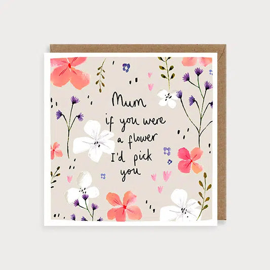 Mum if You Were a Flower