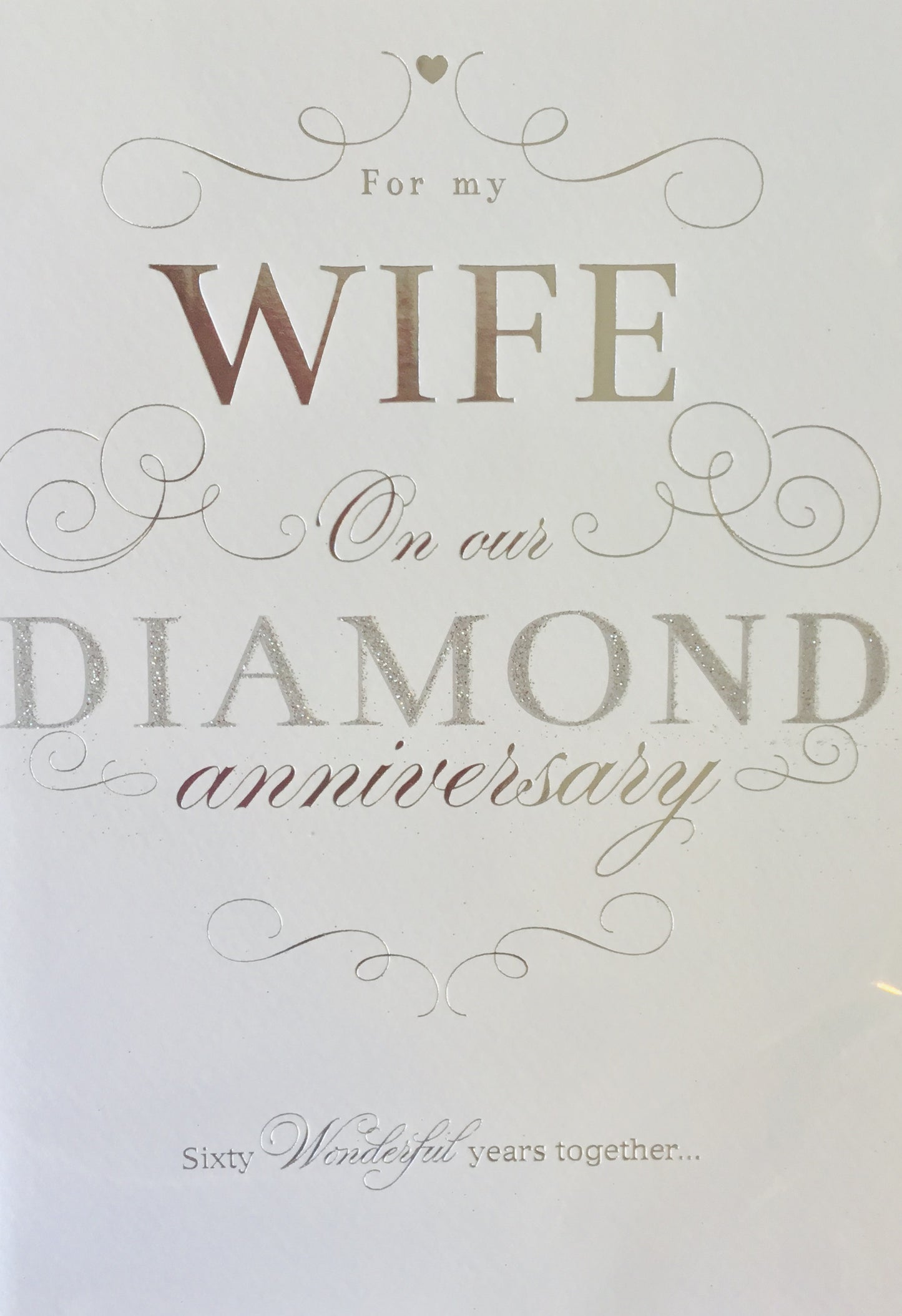 60th For My Wife on our Diamond Anniversary