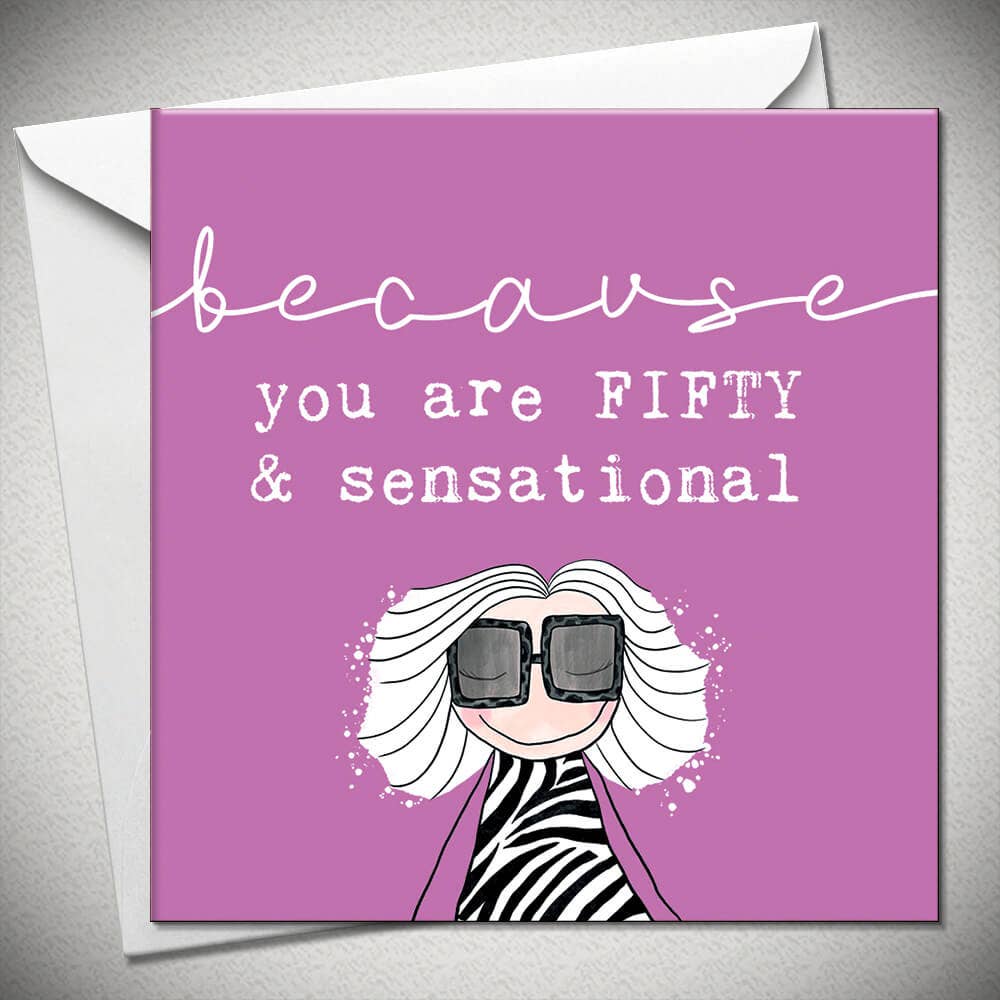 Because You Are Fifty & Fabulous