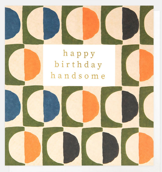 Happy Birthday Handsome