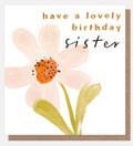 Have a Lovely Birthday Sister
