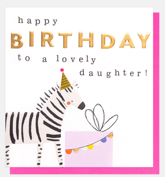 Happy Birthday Lovely Daughter Zebra