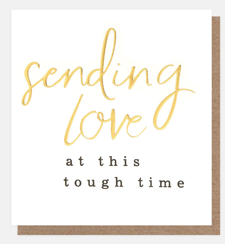 Sending Love At This Tough Time