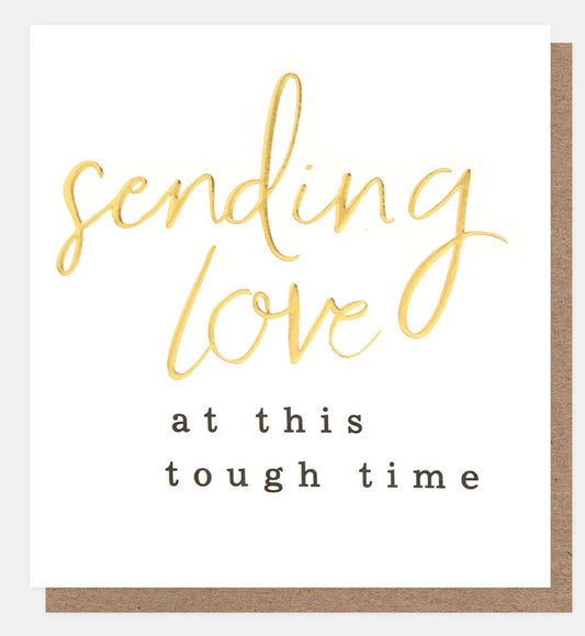 Sending Love At This Tough Time