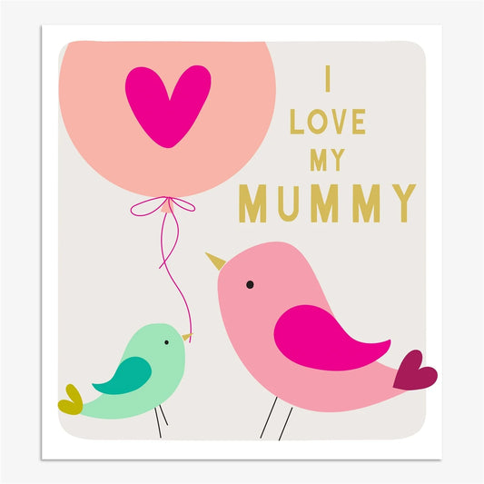 I Love My Mummy