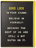 Good luck in your exams