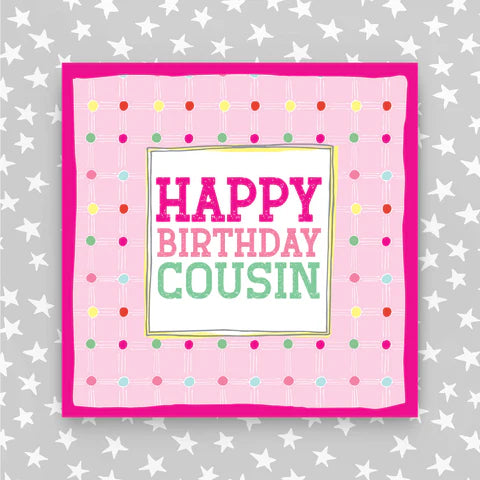 Happy Birthday Cousin - Pink