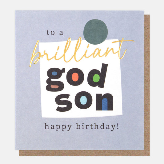 To a Brilliant Godson Happy Birthday!