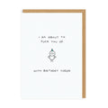 I'm About To F!!! You Up Greeting Card
