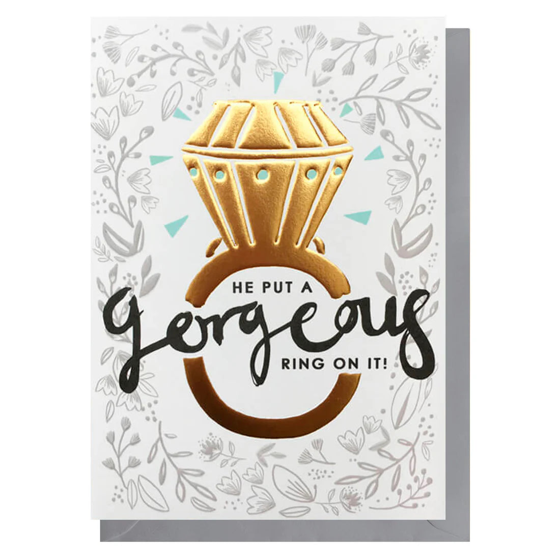 Engaged he put a gorgeous ring on it