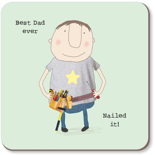 BEST DAD NAILED IT COASTER