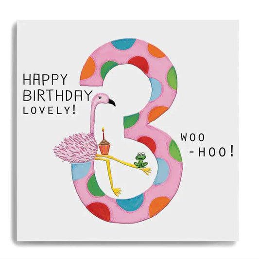 HAPPY BIRTHDAY LOVELY! - AGE 3 - WOO HOO! - FLAMINGO