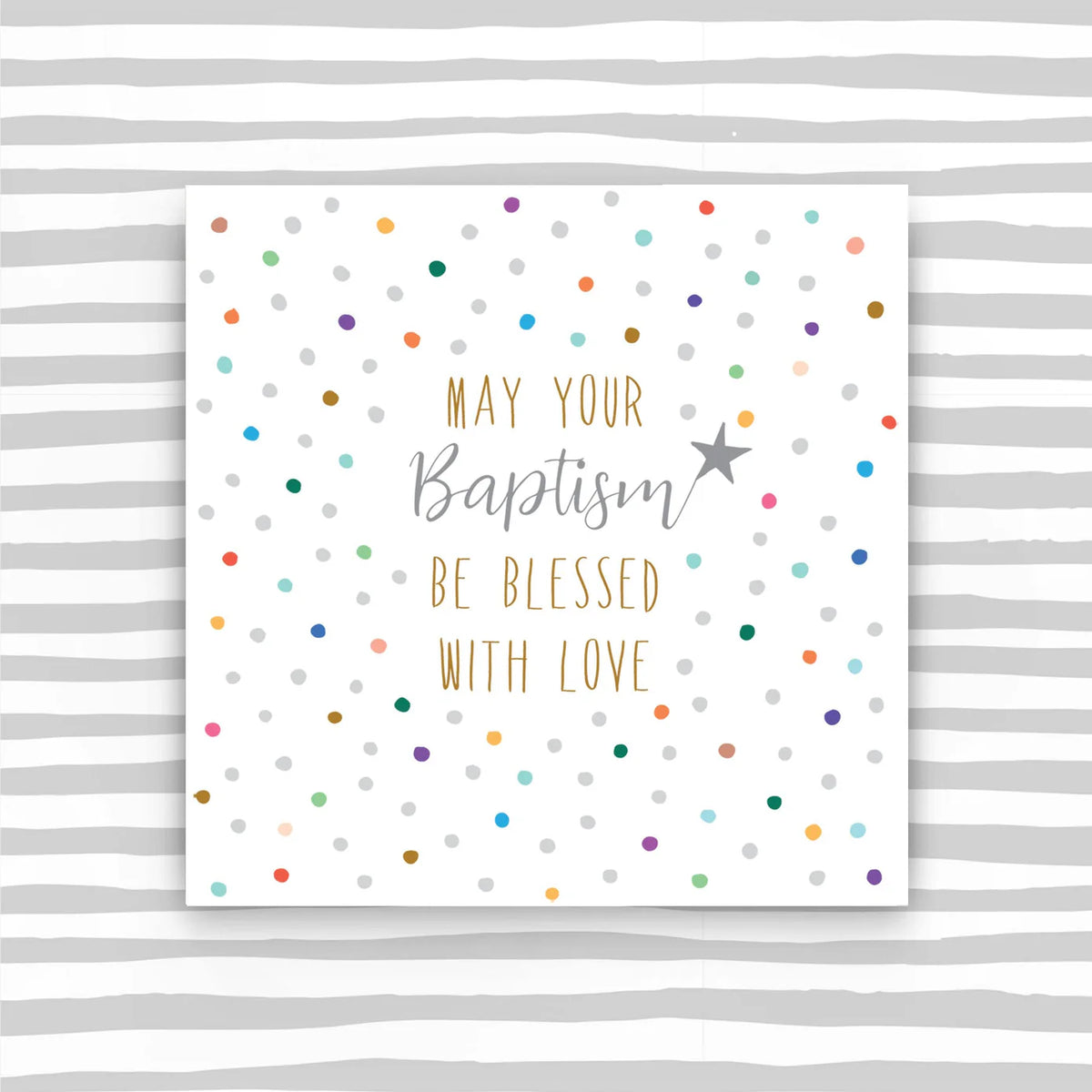May Your Baptism Be Blessed With Love