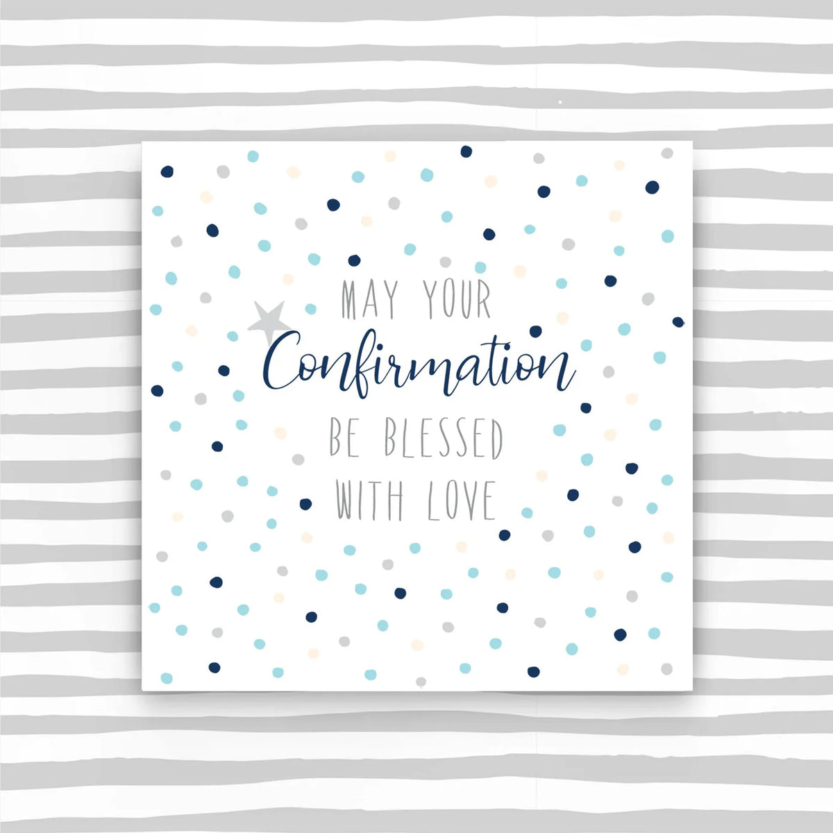 May Your Confirmation Be Blessed With Love