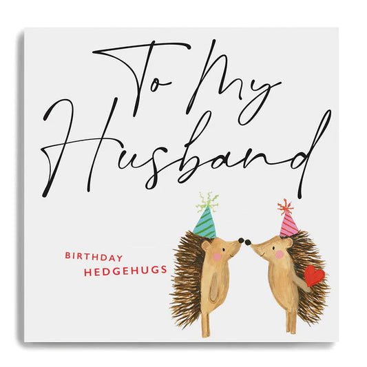 HUSBAND BIRTHDAY HEDGEHUGS - HEDGEHOGS