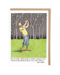 TROUBLE WITH GOLF