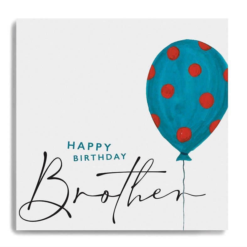 Card - Happy Birthday Brother - Balloon