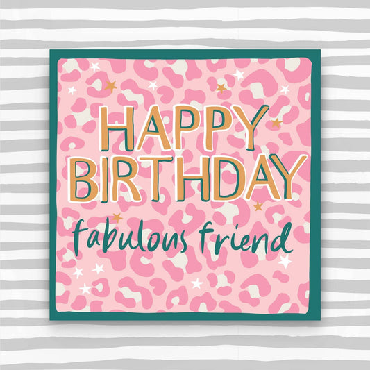 Happy Birthday - fabulous friend