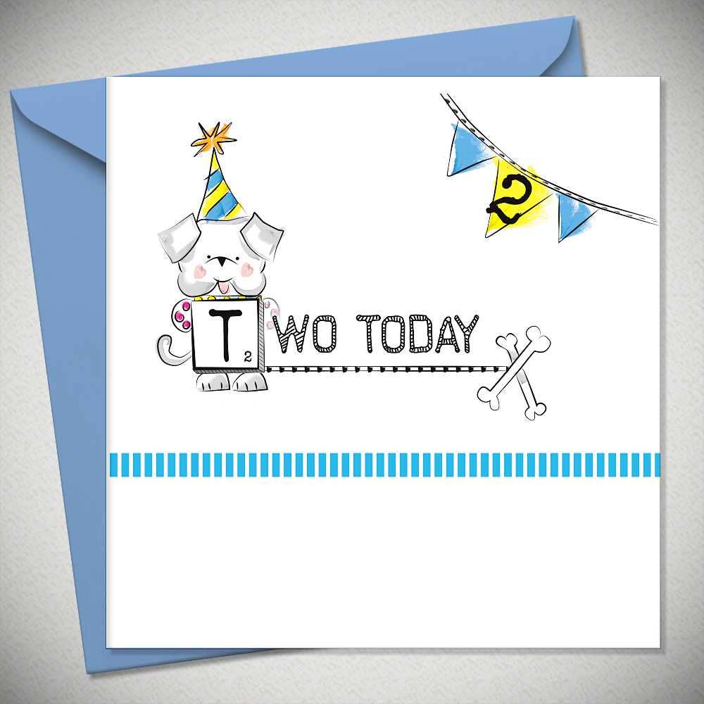 Age 2 TWO TODAY - Dog