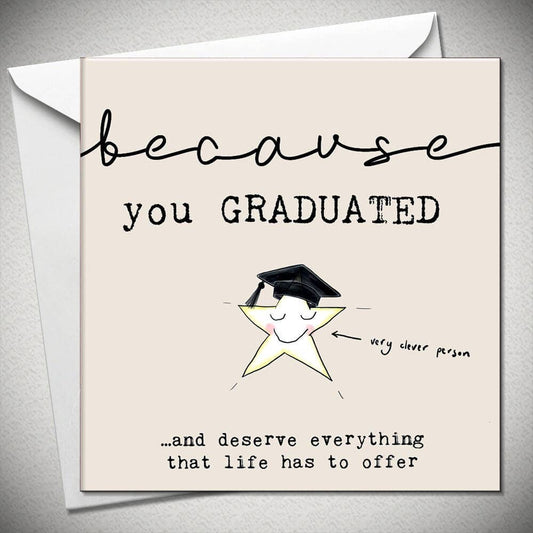 Because You Graduated...and Deserve Everything Life Offers