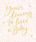 Goodbye Leaving To Have Baby