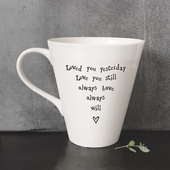 Porcelain mug - Loved you yesterday