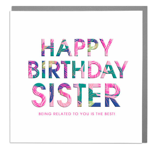 Hola Neon - Happy Birthday Sister - Being related to you is the best!