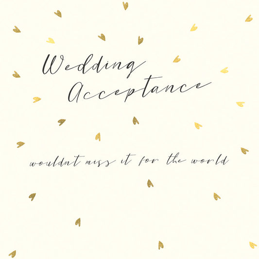 Wedding Acceptance Wouldn't Miss It