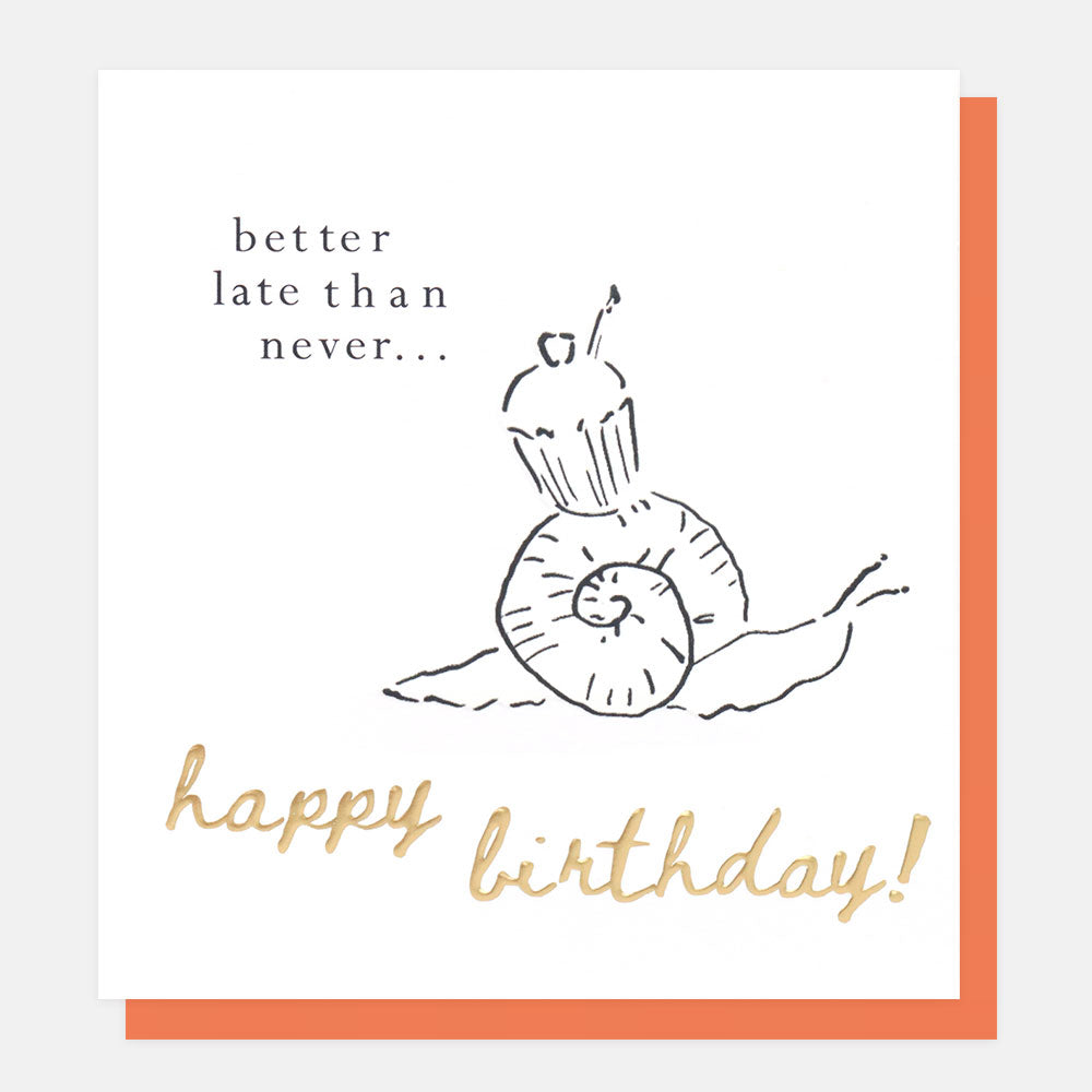 Belated Birthday Snail